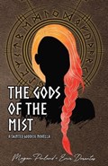 The Gods of the Mist | Emir Dorantes ; Megan Penland | 