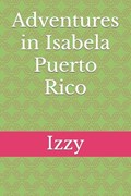 Adventures in Isabela Puerto Rico | Izzy | 