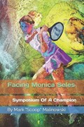 Facing Monica Seles | Scoop Malinowski | 