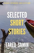 Selected Short Stories of Tareq Samin | Tareq Samin | 