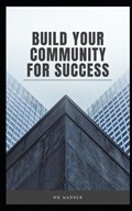 Build your community for success | Warner | 