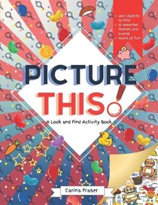 Picture This!: A Look and Find Activity Book