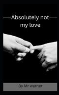 Absolutely not my love | Warner | 
