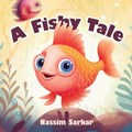 A Fishy Tale | Nassim Sarkar | 