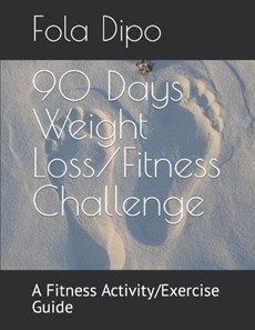 90 Days Weight Loss/Fitness Challenge