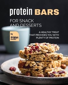 Protein Bars for Snack and Desserts