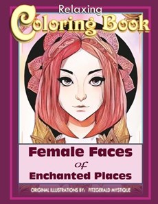 Female Faces of Enchanted Places