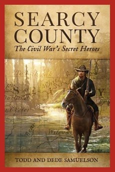 Searcy County: The Civil War's Secret Heroes