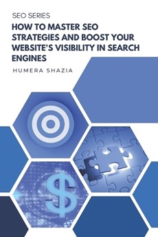 How to Master SEO Strategies and Boost Your Website's Visibility in Search Engines