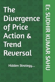 The Divergence of Price Action & Trend Reversal