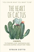 The Heart of Cactus | Efrain Cotto | 