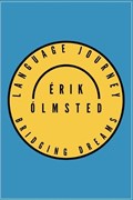 Language Journey: Bridging Dreams | Érik Ólmsted | 