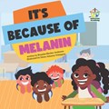 It's Because of Melanin | Brandee Blocker Anderson | 
