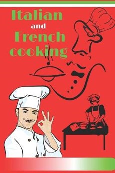 Italian and French cooking