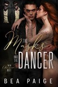 The Masks and The Dancer | Bea Paige | 