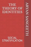 The Theory of Identities | Aryan Sangeeth | 
