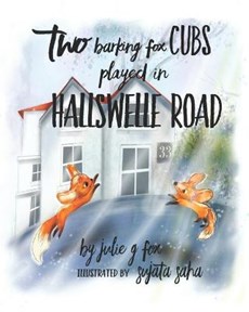 Two Barking Fox Cubs Played in Hallswelle Road