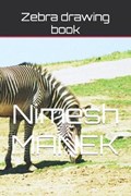 Zebra drawing book | Nimesh Manek | 