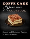 coffe cake home make cookbook | Kanetra Times | 