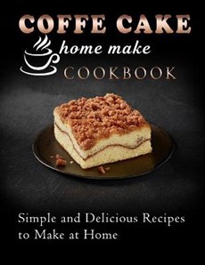 coffe cake home make cookbook