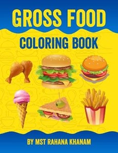 Gross Food Coloring Book