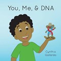 You, Me, & DNA | Cynthia Gallardo | 