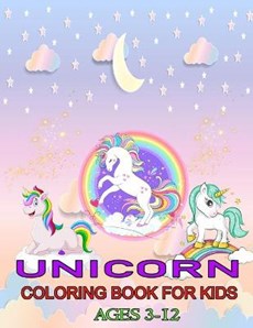 Unicorn Coloring Book For Kids Ages 3-12