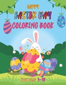 Happy easter day coloring book for kids ages 3-10