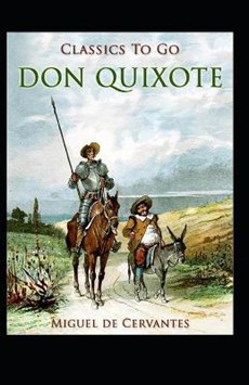 Don Quixote (A classics novel by Miguel de Cervantes)