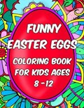 Coloring Books For Kids Ages 8-12 - Funny Easter Eggs | Acris Coloring Books Club | 