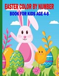 easter color by number book for kids age 4-8 | Brittani Hughes | 