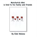 Matchstick Mini is kind to family and friends | Edel M Malone | 