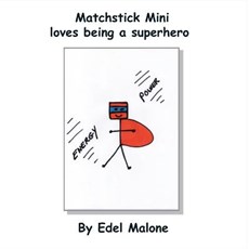Matchstick Mini loves being a superhero