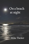 On a beach at night | Mike Tucker | 