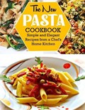 The New Pasta Cookbook | Anna Ortiz | 