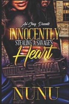 Innocently Stealing a Savage's Heart