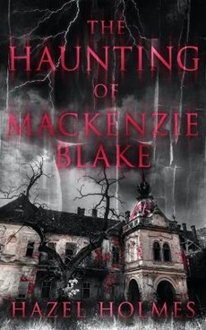 The Haunting of Mackenzie Blake
