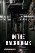 In the Backrooms | Matteo Bonissi | 