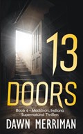 Thirteen Doors | Dawn Merriman | 