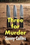 Three for Murder | Sonny Collins | 