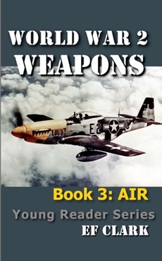 World War 2 Weapons Book 3