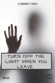 Turn Off The Light When You Leave