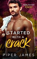 It Started with a Crack | Piper James | 