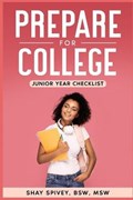 Prepare for College | Shay Spivey | 