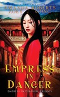 Empress in Danger | Roberts, Amanda ; Gong, Zoey | 