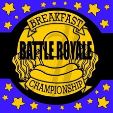 Breakfast Battle Royale Championship