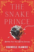 The Snake Prince | Ogundele Olamide | 