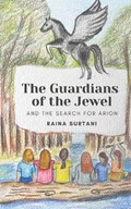 The Guardians of the Jewel | Raina Surtani | 