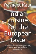 Indian cuisine for the European taste | Ravneet Kaur | 