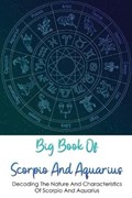 Big Book Of Scorpio And Aquarius | Annita Case | 